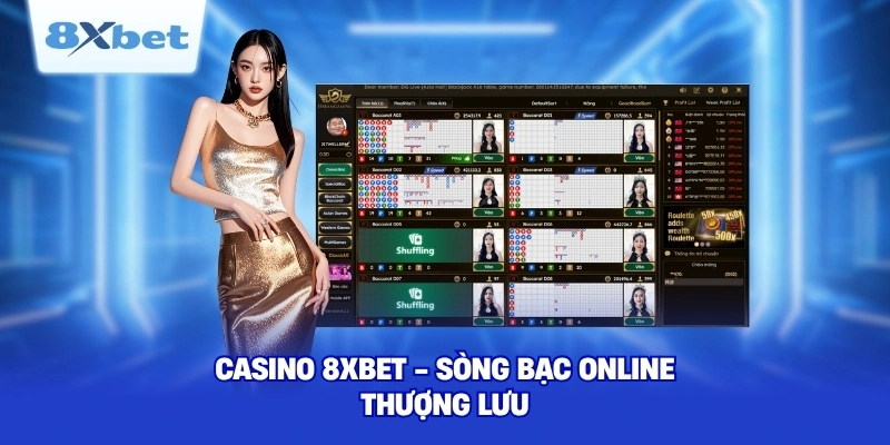 Casino 8XBET - Sòng bạc online thượng lưu