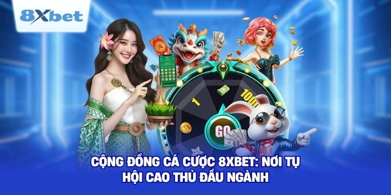 Cộng Đồng Cá Cược 8XBET